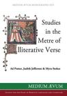 Studies in the Metre of Alliterative Verse (Medium Aevum Monographs) By Ad Putter (Editor), Judith Jefferson (Editor), Myra Stokes (Editor) Cover Image