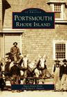 Portsmouth, Rhode Island (Images of America) By Nancy Jensen Devin, Richard V. Simpson Cover Image