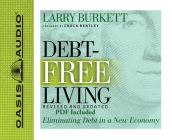 Debt-Free Living: Eliminating Debt in a New Economy Cover Image