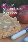 Meine glutenfreien Rezepte By Klara Stern Cover Image