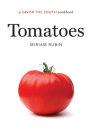 Tomatoes: A Savor the South Cookbook (Savor the South Cookbooks) By Miriam Rubin Cover Image