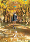 An Autumn in Amber, a Zero-Second Journey (Light Novel) Cover Image