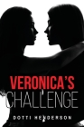 Veronica's Challenge By Dotti Henderson Cover Image