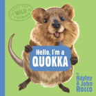 Hello, I'm a Quokka (Meet the Wild Things, Book 3) Cover Image