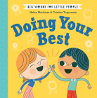 Big Words for Little People: Doing  Your Best By Helen Mortimer, Cristina Trapanese (Illustrator) Cover Image