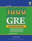 Columbia 1000 Words You Must Know for GRE: Book Two with Answers By Richard Lee Ph. D. Cover Image
