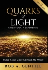 Quarks of Light: A Near-Death Experience Cover Image