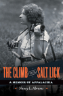 The Climb from Salt Lick: A Memoir of Appalachia Cover Image