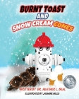 Burnt Toast and Snow Cream Cones: A Fire Drill Success Story for Children Cover Image