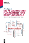 Die 75 Wichtigsten Management- Und Beratungstools: Von Der Bcg-Matrix Zu Den Agilen Tools (de Gruyter Studium) By Dirk Lippold Cover Image