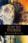 Just so Stories By Rudyard Kipling Cover Image