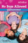 No Boys Allowed: 90-Day Devotional (Faithgirlz) By Michelle Medlock Adams, Jennifer Vogtlin (With) Cover Image