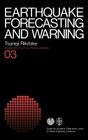 Earthquake Forecasting and Warning (Developments in Earth and Planetary Sciences #3) By Tsuneji Rikitake Cover Image