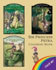 Sir Princess Petra Coloring Book (Pen Pieyu Adventures #4) By Diane Mae Robinson Cover Image