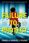 Failure to Protect By Pamela Samuels Young Cover Image