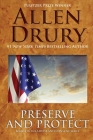 Preserve and Protect By Allen Drury Cover Image