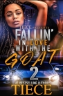 Falling In Love With The Goat 2: Urban Fiction Love Story By Tiece Cover Image