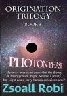 Origination Trilogy: Photon Phase By Zsoall Robi Cover Image