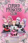 Cursed Princess Club Volume Four: A WEBTOON Unscrolled Graphic Novel By LambCat Cover Image