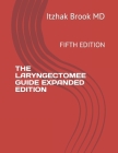 The Laryngectomee Guide Expanded Edition: Fifth Edition Cover Image