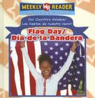 Flag Day / Día de la Bandera = Flag Day By Sheri Dean Cover Image