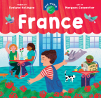 Our World: France By Evelyne Holingue, Margaux Carpentier (Illustrator) Cover Image