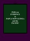Injia on Evidence in Papua New Guinea and the Pacific Cover Image