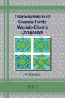 Characterization of Ceramic-Ferrite Magneto-Electric Composites By R. Saravanan Cover Image