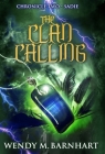 The Clan Calling: Chronicle Two-Sadie in the Adventures of Jason Lex By Wendy M. Barnhart Cover Image