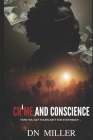 Crime and Conscience: How You Get Yours Ain't for Everybody By Danielle Miller Cover Image