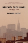 Men with Their Hands: a deaf gay novel By Raymond Luczak Cover Image