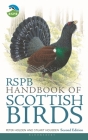 RSPB Handbook of Scottish Birds: Second Edition By Peter Holden, Stuart Housden Cover Image