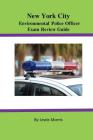 New York City Environmental Police Officer Exam Review Guide By Lewis Morris Cover Image