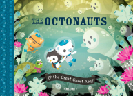 The Octonauts & the Great Ghost Reef By Meomi Cover Image