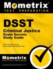 Dsst Criminal Justice Exam Secrets Study Guide: Dsst Test Review for the Dantes Subject Standardized Tests (DSST Secrets Study Guides) By Mometrix College Credit Test Team (Editor) Cover Image