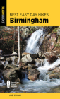 Best Easy Day Hikes Birmingham By Joe Cuhaj Cover Image