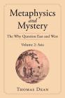 Metaphysics and Mystery: The Why Question East and West Cover Image