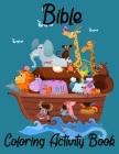 Bible Coloring Activity Book: A Fun Way for Kids to Color through the Bible Activity Book (Bible Coloring Activity Book for Christians ) Cover Image