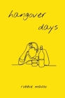 hangover days By Robbie Masso Cover Image