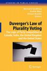 Duverger's Law of Plurality Voting: The Logic of Party Competition in Canada, India, the United Kingdom and the United States (Studies in Public Choice #13) By Bernard Grofman (Editor), André Blais (Editor), Shaun Bowler (Editor) Cover Image