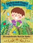 Suchen und Finden die Unterschiede Herausforderndes Buch für Kinder: Wunderbare Aktivität Buch für Kinder zu entspannen und Forschung Fähigkeit zu ent Cover Image