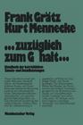 ...Zuzüglich Zum Gehalt...: Handbuch Der Betrieblichen Zusatz- Und Sozialleistungen By Frank Grätz, Kurt Mennecke Cover Image