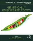 Genetically Engineered Foods: Volume 6 (Handbook of Food Bioengineering #6) Cover Image