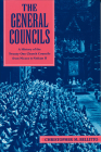 The General Councils: A History of the Twenty-One Church Councils from Nicaea to Vatican II By Christopher M. Bellitto Cover Image