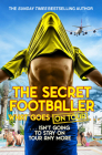 The Secret Footballer: What Goes on Tour By The Secret Footballer Cover Image