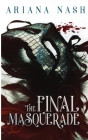 The Final Masquerade By Ariana Nash Cover Image