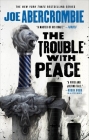 The Trouble with Peace (The Age of Madness #2) Cover Image