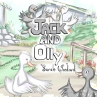Jack and Olly By Carlos Lopez (Illustrator), Sarah Woodard Cover Image