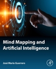 Mind Mapping and Artificial Intelligence By Jose Maria Guerrero Cover Image