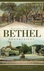 Historic Tales of Bethel, Connecticut By Patrick Tierney Wild Cover Image